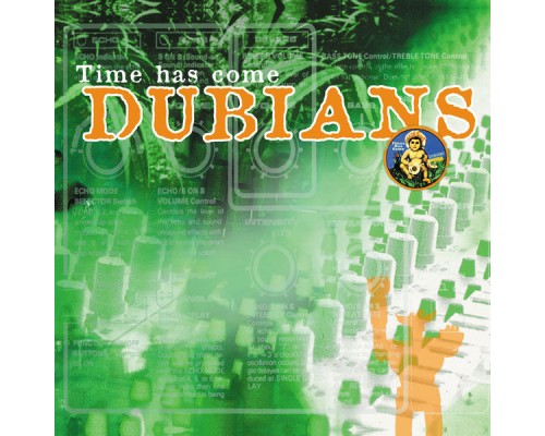 Dubians - Time Has Come