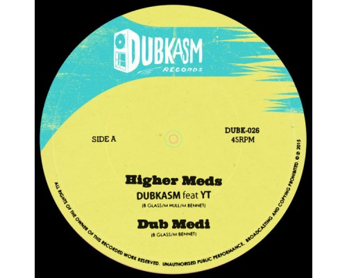 Dubkasm - Higher Meds EP