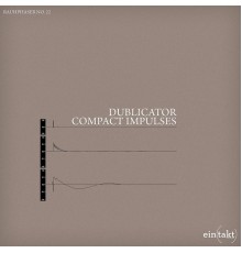 Dublicator - Compact Impulse Ep