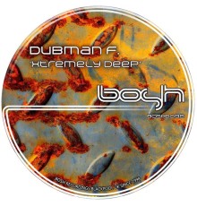 Dubman F. - Xtremely Deep