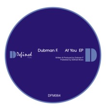 Dubman F - At You EP