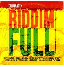 Dubmatix - Riddim Full