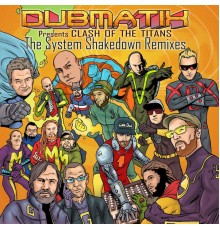 Dubmatix - Presents Clash of the Titans