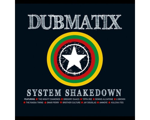 Dubmatix - System Shakedown