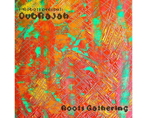 Dubrajah - Roots Gathering