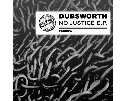 Dubsworth - No Justice E.P.