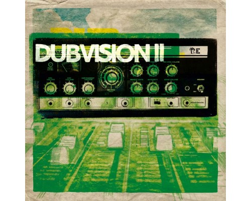 Dubvisionist - Dubvision II (Dubvisionist Version)