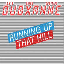 Dubxanne & Guido Craveiro - Dubxanne, Running up That Hill