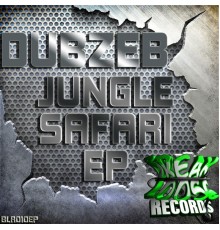 Dubzeb - Jungle Safari (Original Mix)