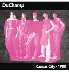 Duchamp - Kansas City - 1980