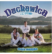 Duchawica - Moja Muzyka