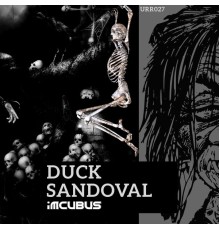 Duck Sandoval - Imcubus (Original Mix)