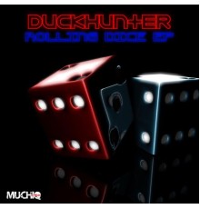 Duckhunter - Rolling Dice EP