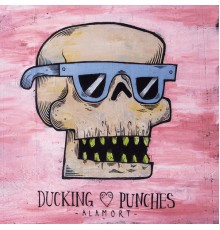 Ducking Punches - Alamort