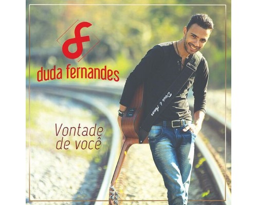 Duda Fernandes - Vontade de Você