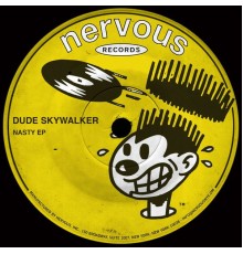 Dude Skywalker - Nasty EP