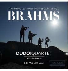 Dudok Quartet Amsterdam, Lilli Maijala - Brahms: The String Quartets & String Quintet No. 2