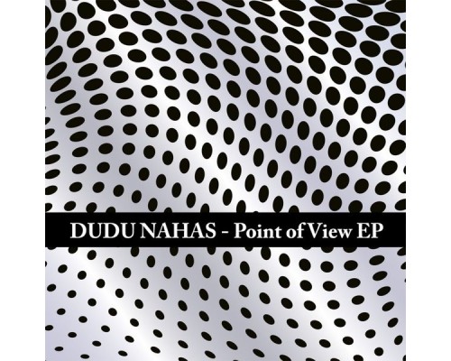 Dudu Nahas - Point of View