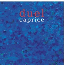 Duel - Caprice