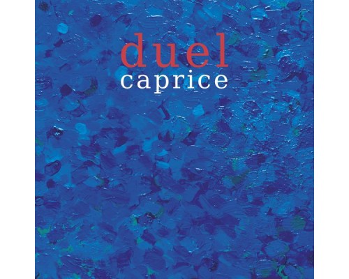 Duel - Caprice