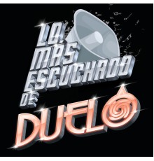 Duelo - Lo Más Escuchado De