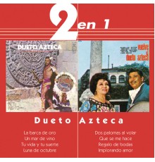 Dueto Azteca - 2 En 1