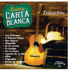 Dueto Carta Blanca - Trigueñita