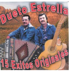 Dueto Estrella - 15 Exitos Originales