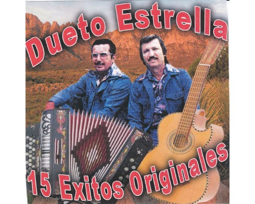 Dueto Estrella - 15 Exitos Originales