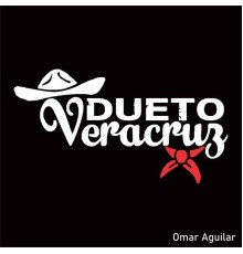 Dueto veracruz & Omar Aguilar - Aniversario