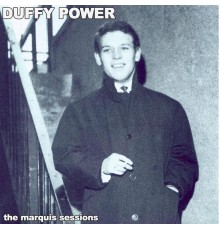 Duffy Power - The Marquis Sessions