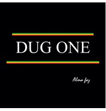 Dug One - Alma Faz