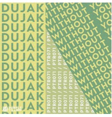 Dujak - Without You