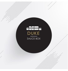 Duke - Sauce Box