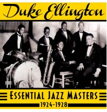 Duke Ellington - Essential Masters 1924-1928