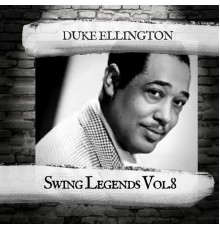 Duke Ellington - Swing Legends Vol.8