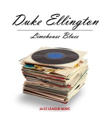 Duke Ellington - Limehouse Blues