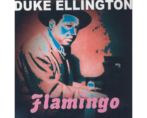 Duke Ellington - Flamingo