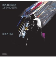 Duke Ellington - Berlin 1959