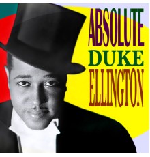 Duke Ellington - Absolut Duke Ellington