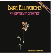 Duke Ellington - 70th Birthday Concert