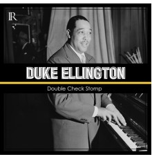 Duke Ellington - Double Check Stomp