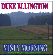 Duke Ellington - Misty Morning (Original)