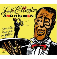 Duke Ellington and His Men - Concertos, showcases and features 1938/1957