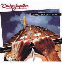 Duke Jupiter - White Knuckle Ride