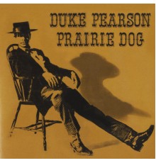 Duke Pearson - Prairie Dog