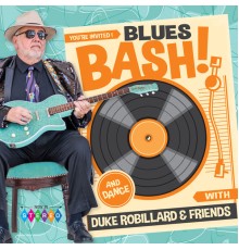 Duke Robillard - Blues Bash!