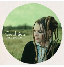 Duke Special - Condition