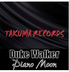 Duke Walker - Piano moon