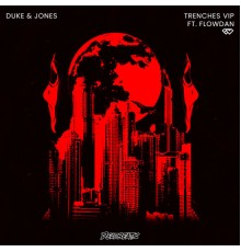 Duke & Jones - Trenches (VIP)